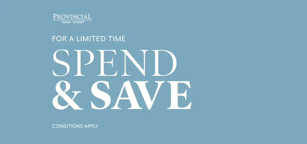 Provincial Home Living Spend & Save